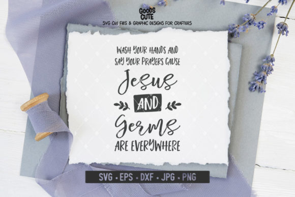 Jesus and Germs Are Everywhere: Graphics for Crafts