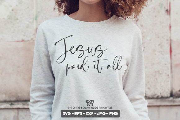 Jesus Paid It All SVG: Graphics for Easter Crafts