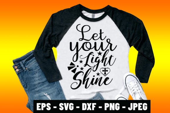 Jesus SVG Design Let Your Light Shine Graphics & Print Templates