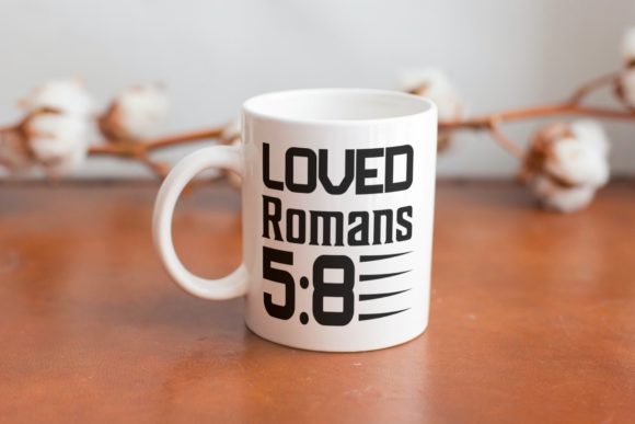 Loved Romans 5:8 Graphics for Faith Crafts