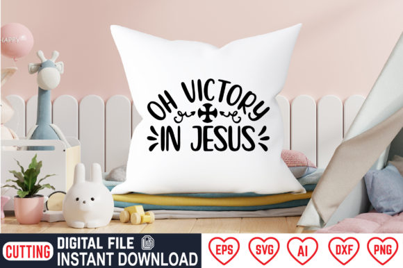 Oh Victory in Jesus: Graphics for Faith Crafts